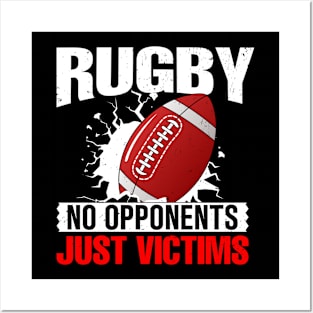 Rugby No Opponents Just Victims Posters and Art